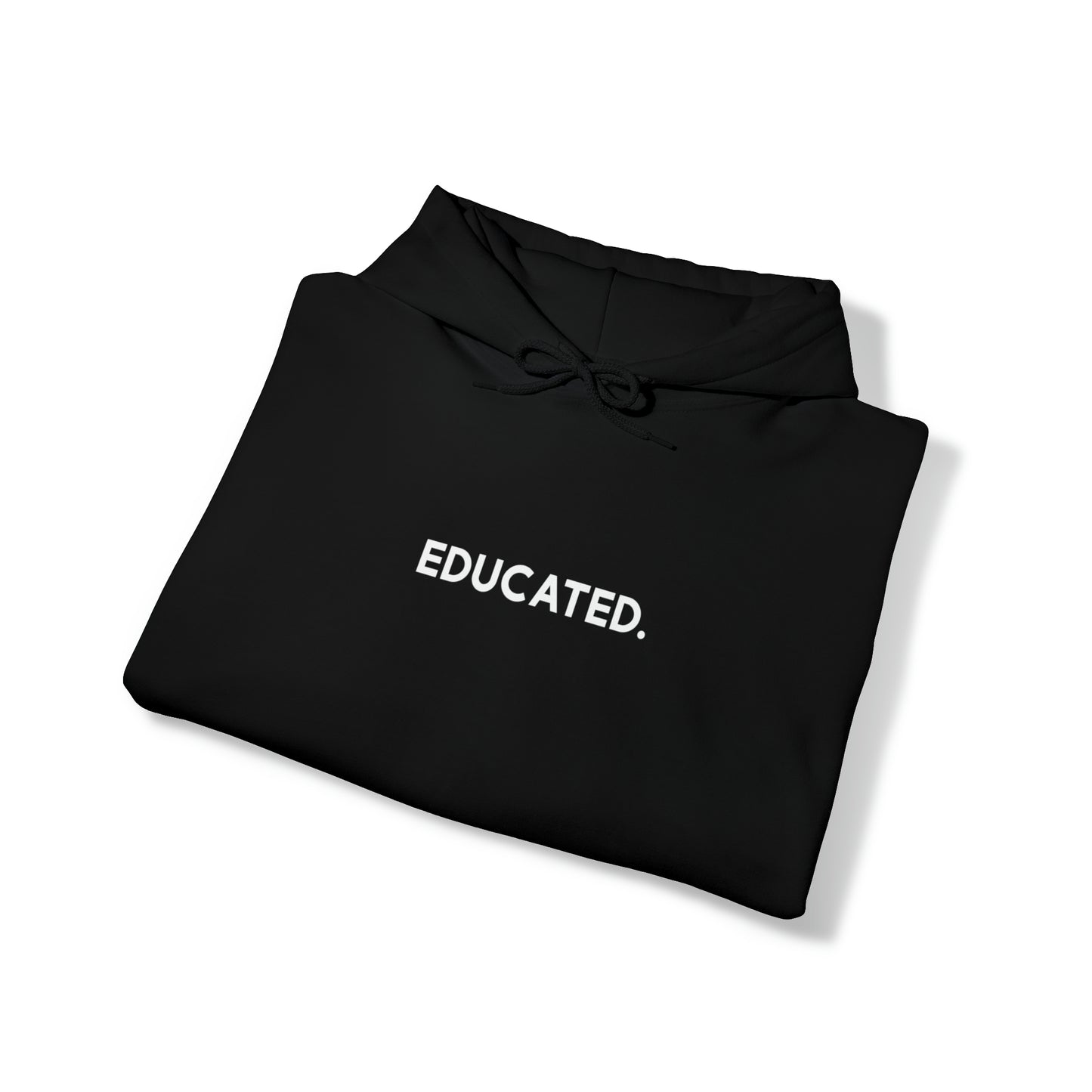 "Educated" Hoodie